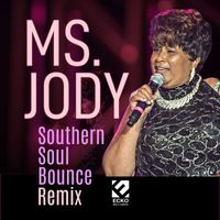 Ms. Jody - Southern Soul Bounce Remix