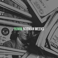 Norman Weeks - Humm