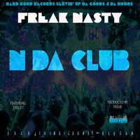 Freak Nasty - N Da Club