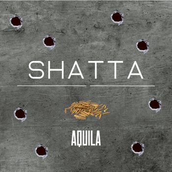 Aquila - Shatta (Explicit)