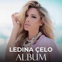 Ledina Çelo - Ledina Çelo Album
