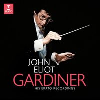 John Eliot Gardiner - His Erato Recordings