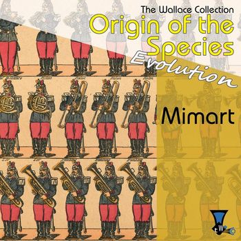 THE WALLACE COLLECTION - Origin of the Species - Evolution: Mimart