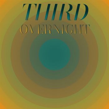 Various Artists - Third Overnight