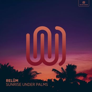 Relŭm - Sunrise Under Palms