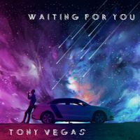Tony Vegas - Waiting for You