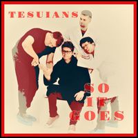 Tetsuians - So It Goes