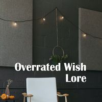 LORE - Overrated Wish (Beat)