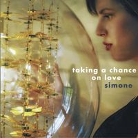 Simone - Taking a Chance on Love