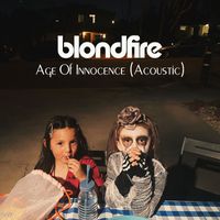 Blondfire - Age of Innocence (Acoustic)