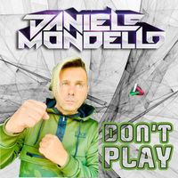 Daniele Mondello - Don't Play