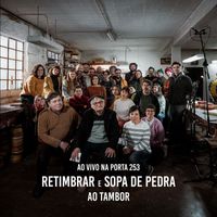 Retimbrar - Ao Tambor (feat. Sopa de Pedra)