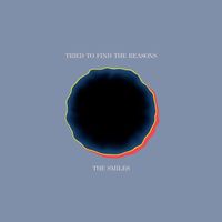 The Smiles - Tried to Find the Reasons