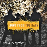Skeletal Family - Light from the Dark