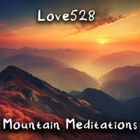 love528 - Mountain Meditations