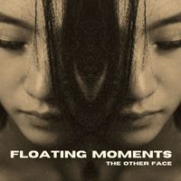 The Other Face - Floating Moments (Explicit)