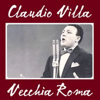 Claudio Villa - Vecchia Roma