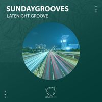 SundayGrooves - Latenight Groove