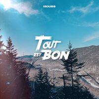 Mouss - Tout est bon