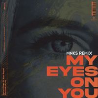 Felis & Shaz - My Eyes On You (MNKS Remix)