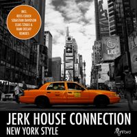 Jerk House Connection - New York Style