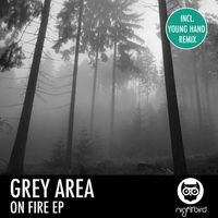 Grey Area - On Fire EP