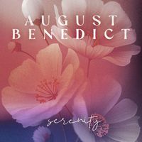 August Benedict - Serenity