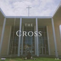 AM - The Cross