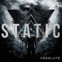 Absolute - Static (feat. Sheldon Matthew St. Gelais)
