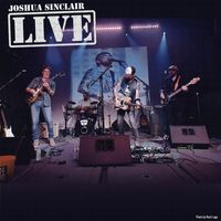 Joshua Sinclair - Joshua Sinclair LIVE (Explicit)