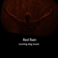 Running Dog Music - Red Rain
