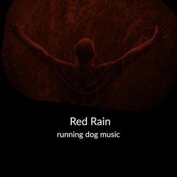Running Dog Music - Red Rain
