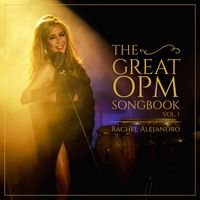 Rachel Alejandro - Rachel Alejandro: The Great OPM Songbook, Vol. 1