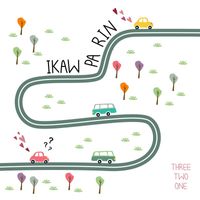 Three Two One - Ikaw Pa Rin