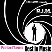 Patrice d'Angelo - Rest In Music (Explicit)