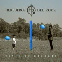Herederos Del Rock - Viaje de Regreso