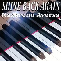 Nazareno Aversa - Shine Back Again