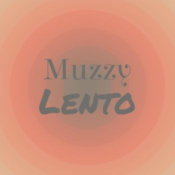 Various Artists - Muzzy Lento
