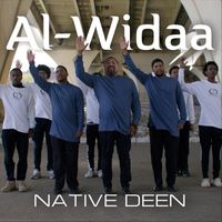 Native Deen - Al-Widaa (The Farewell)