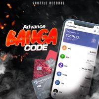 Advance - BANGA CODE (Advance - Banga Code (Official Audio) Shuttle Recordz)