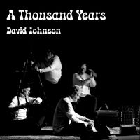 David Johnson - A Thousand Years