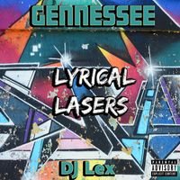 Gennessee - Lyrical Lasers (feat. DJ Lex) (Explicit)