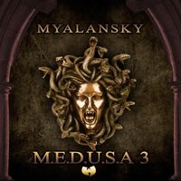 Myalansky - M.E.D.U.S.A. 3 (Explicit)