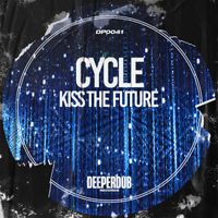 Kiss The Future - Cycle