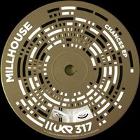 Millhouse - Chances EP