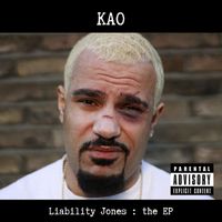Kao - Liability Jones : the EP (Explicit)