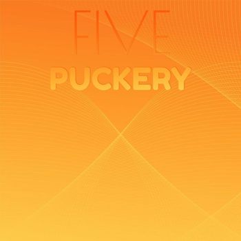 Various Artists - Five Puckery