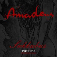 Amadeus - Partitur 8: Sukkubus (2023 Remastered Version)