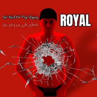 Royal - Get Rich or Try Dying (Explicit)