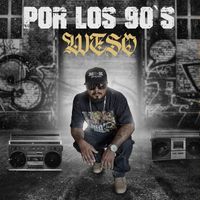 Weso - Por Los 90`S